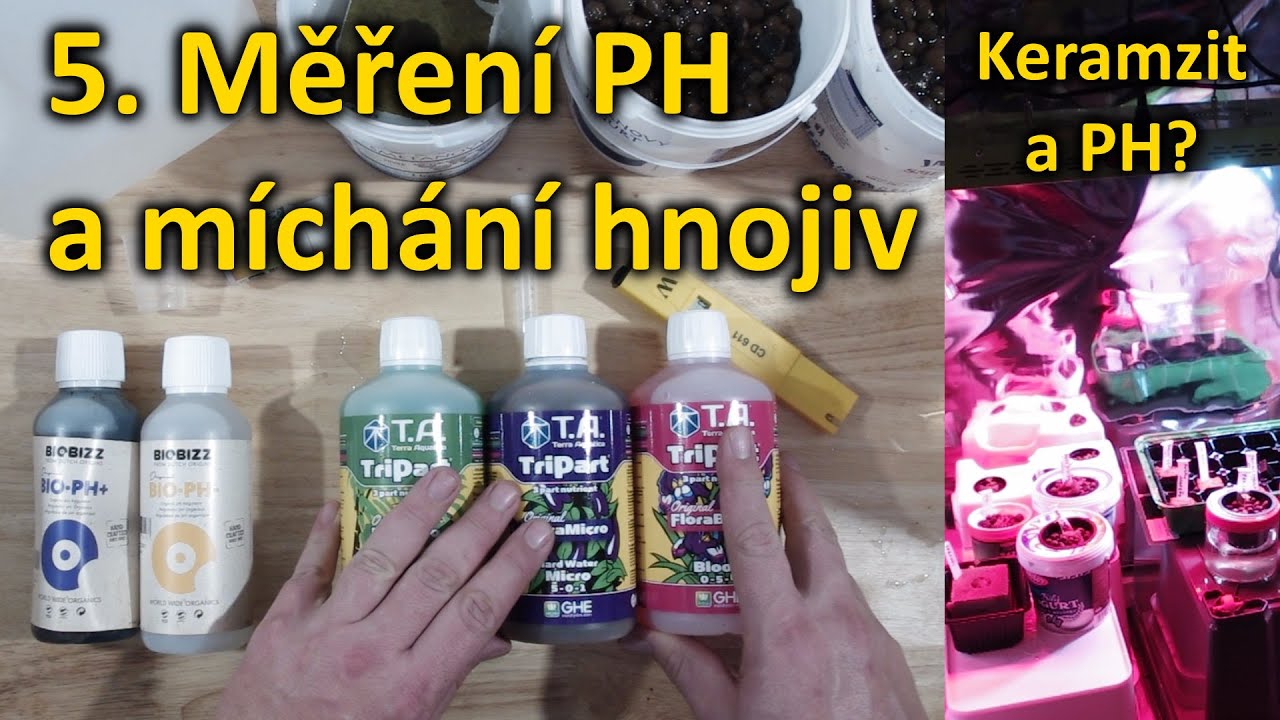 5. Měření PH, EC a míchání hydroponických hnojiv