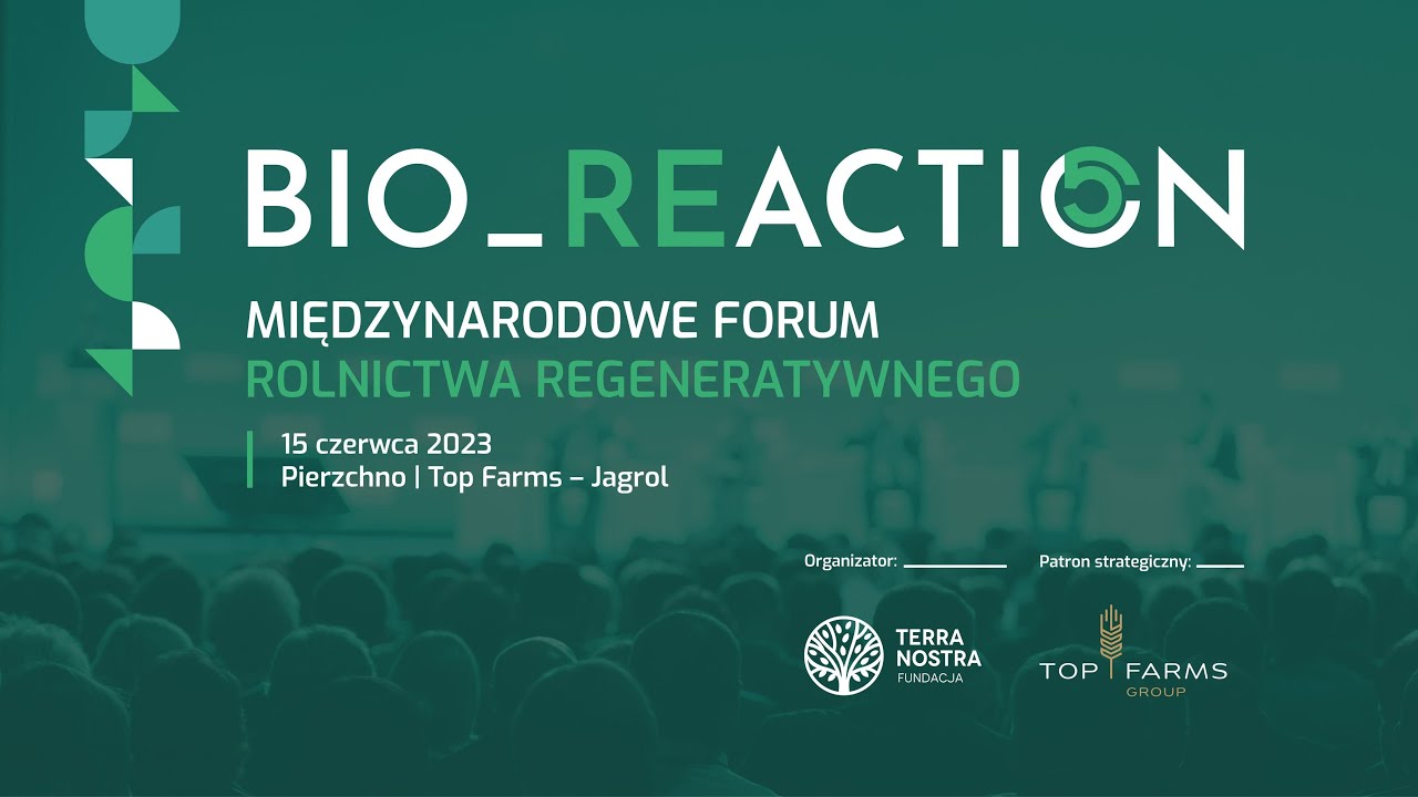 Forum Rolnictwa Regeneratywnego BIO_REACTION