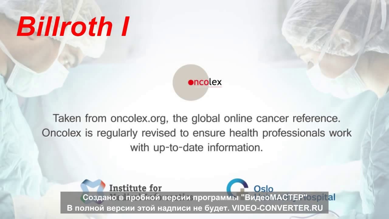 Billroth I and II &bull; Oncolex