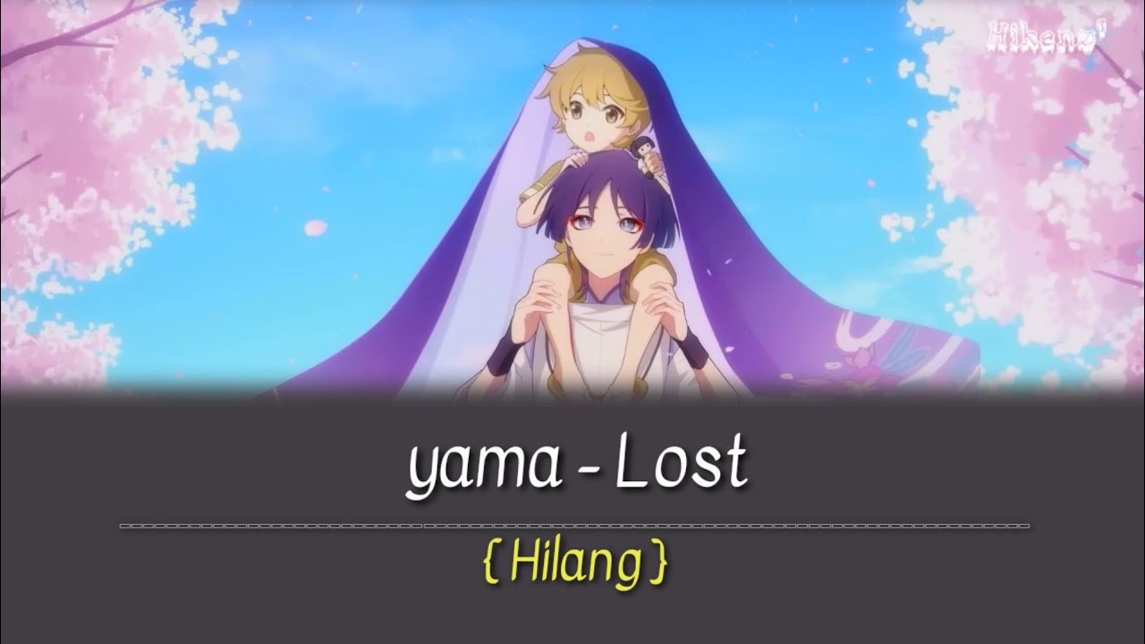 Lost - yama | Lirik Terjemahan {Romaji/Indonesia}