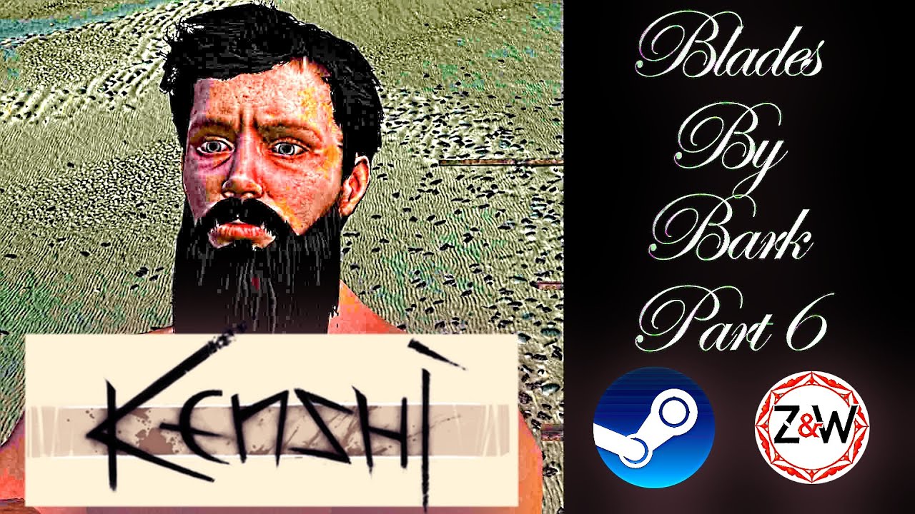 Blades By Bark Part 6 - Kenshi (PC, 2016) Longplay - Savescum, Wanderer Start (No Commentary)