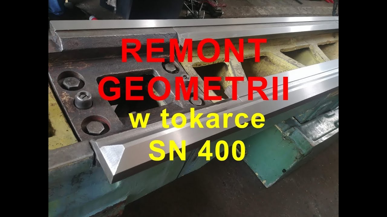 Tokarka SN 400 - remont geometrii