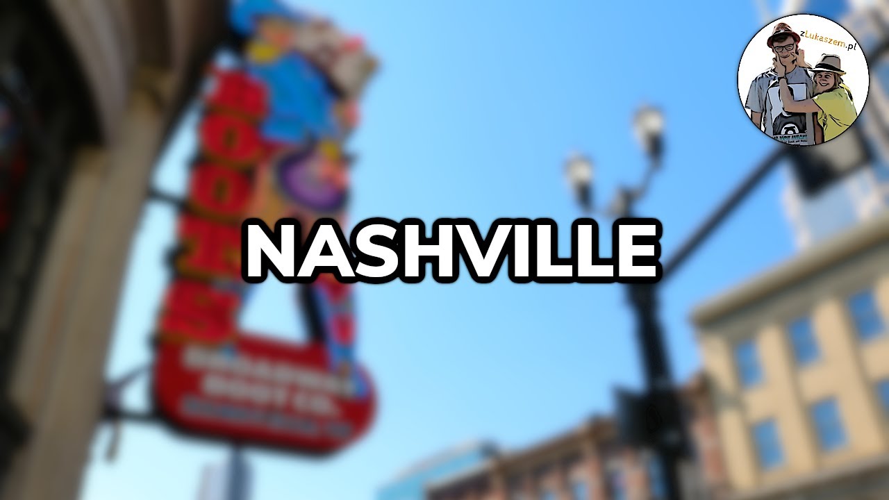 Nashville, Tennessee - atmosfera i atrakcje miasta