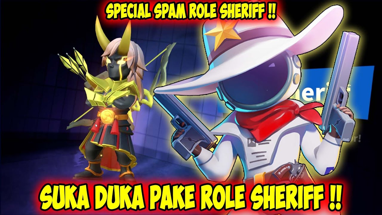 SPECIAL SPAM ROLE SHERIFF DAN SUKA DUKA SHERIFF !! Super Sus Indonesia