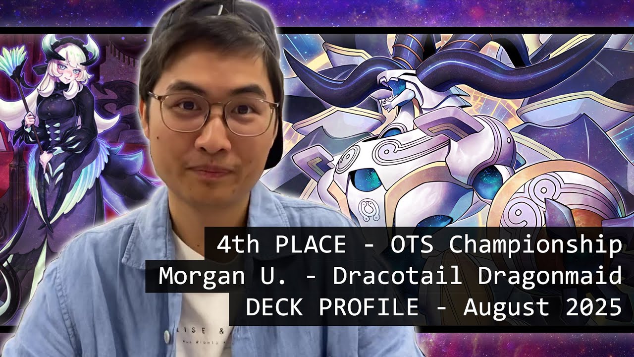 4-е место в чемпионате OTS Yu-Gi-Oh! Морган У. - Профиль колоды Dracotail Dragonmaid - август 202...