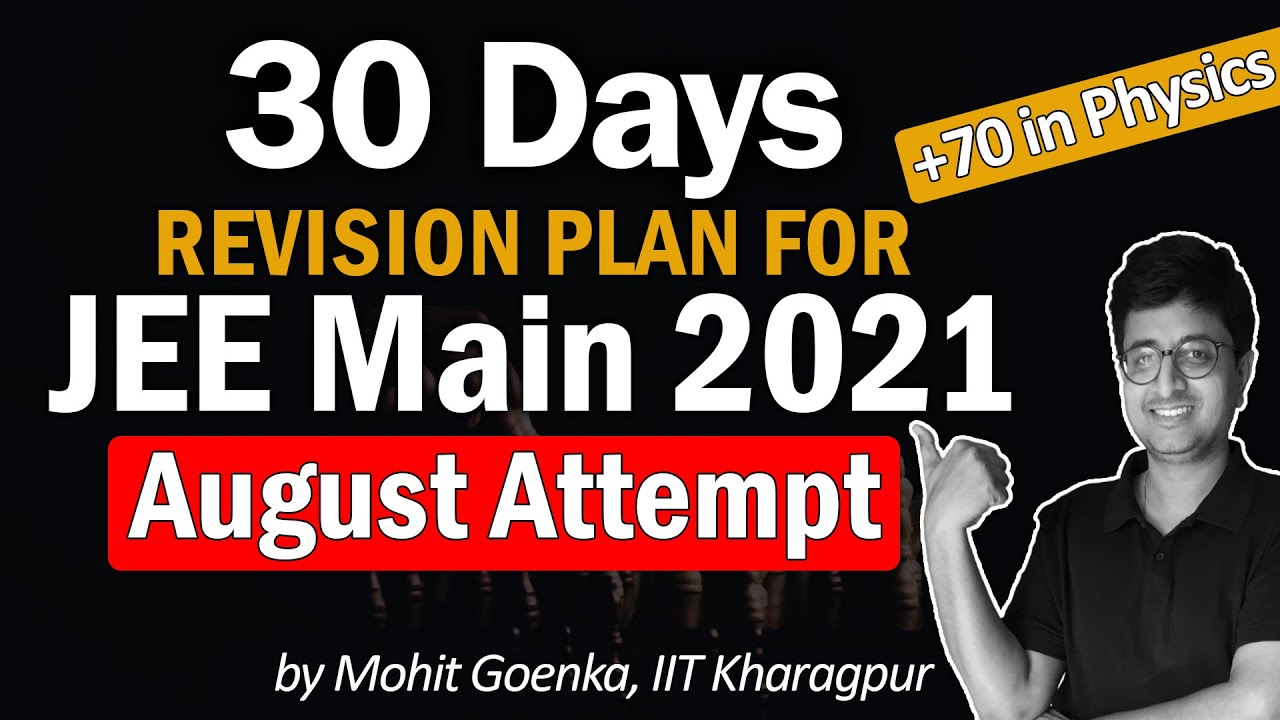 JEE Main 2021 Revision Plan for August |  Last 30 Days Preparation Strategy | #checklist_Method