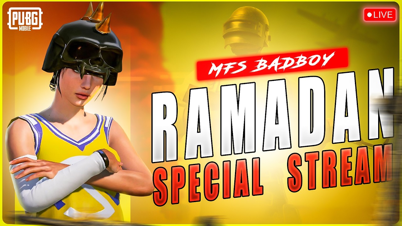 LIVE 🔥 MFS BADBOY | Ramadan Special Ultimate Royale Gameplay | PUBG Mobile/BGMI
