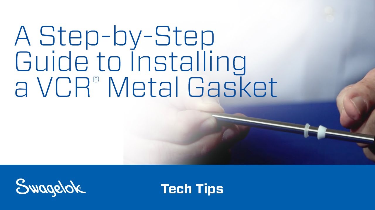 A Step-by-Step Guide to Installing a VCR&reg; Metal Gasket