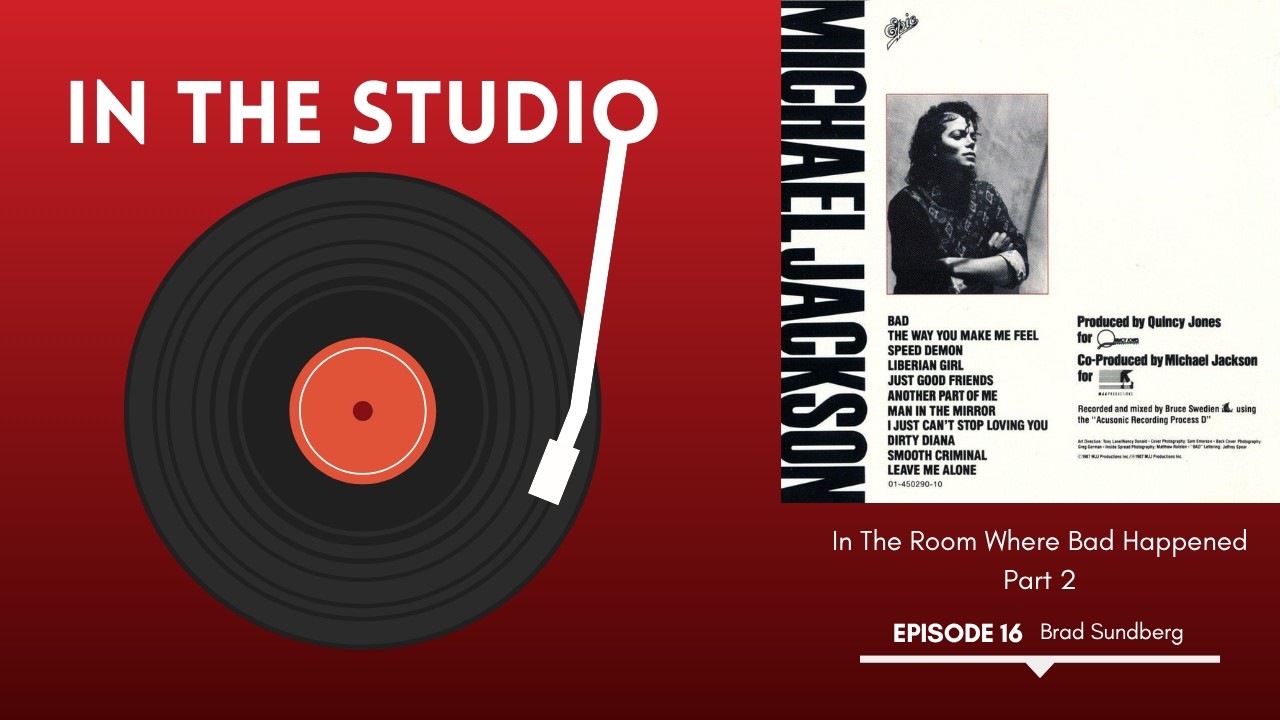 The Room Where Bad Happened: Part 2 - In The Studio The Podcast Episode 16