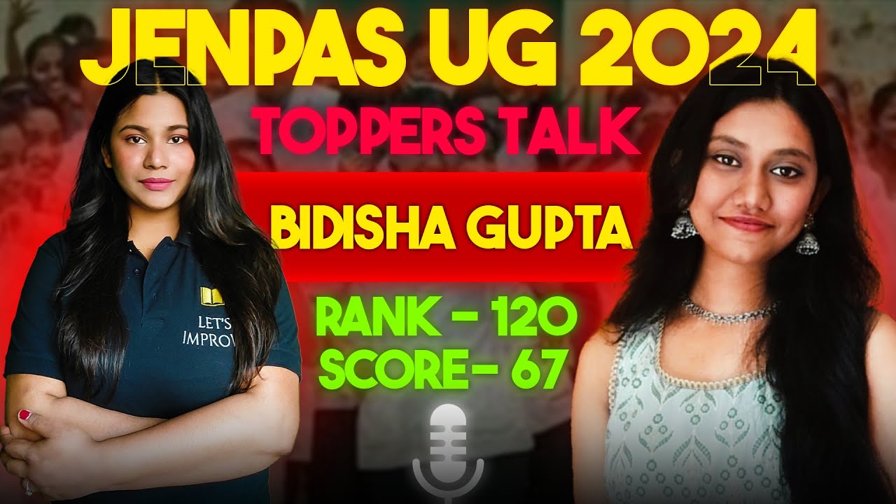 Topper's Talk: JENPAS UG 2024 Result | Bidisha Gupta | Let's Improve