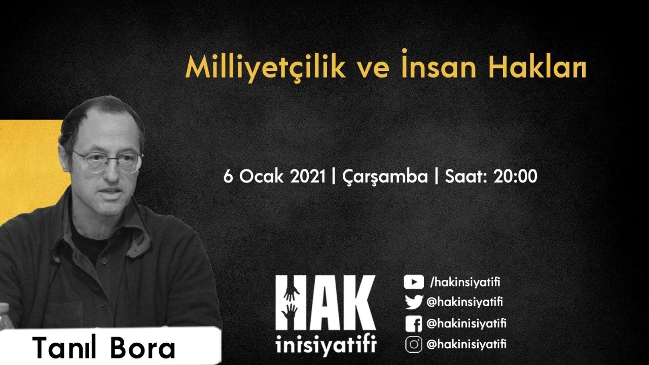 Tanıl Bora - Milliyetçilik ve İnsan Hakları
