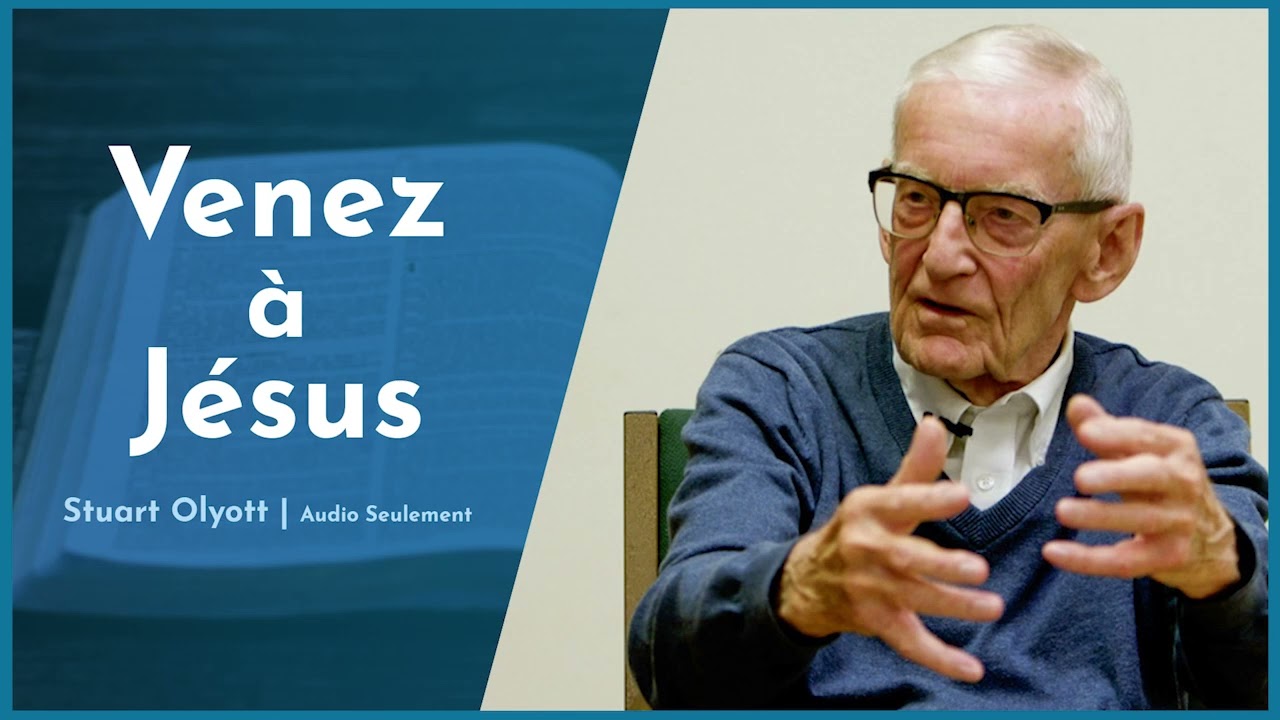 Venez à Jésus - Stuart Olyott