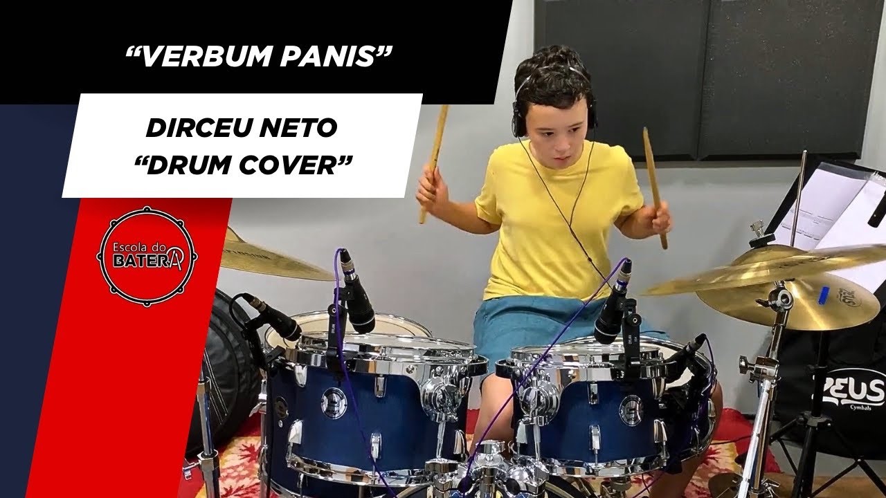 Verbum Panis - Aluno Dirceu Neto (Drumcover)