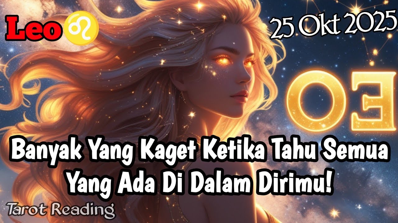 Leo♌ Banyak Yang Kaget Ketika Tahu Semua Yang Ada Di Dalam Dirimu Oktober 2025 - Mata Zodiak