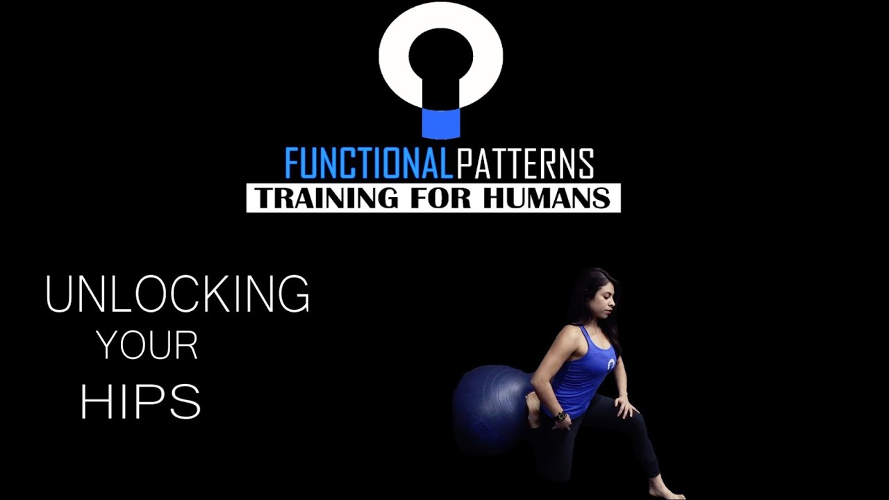 UNLOCKING YOUR HIPS