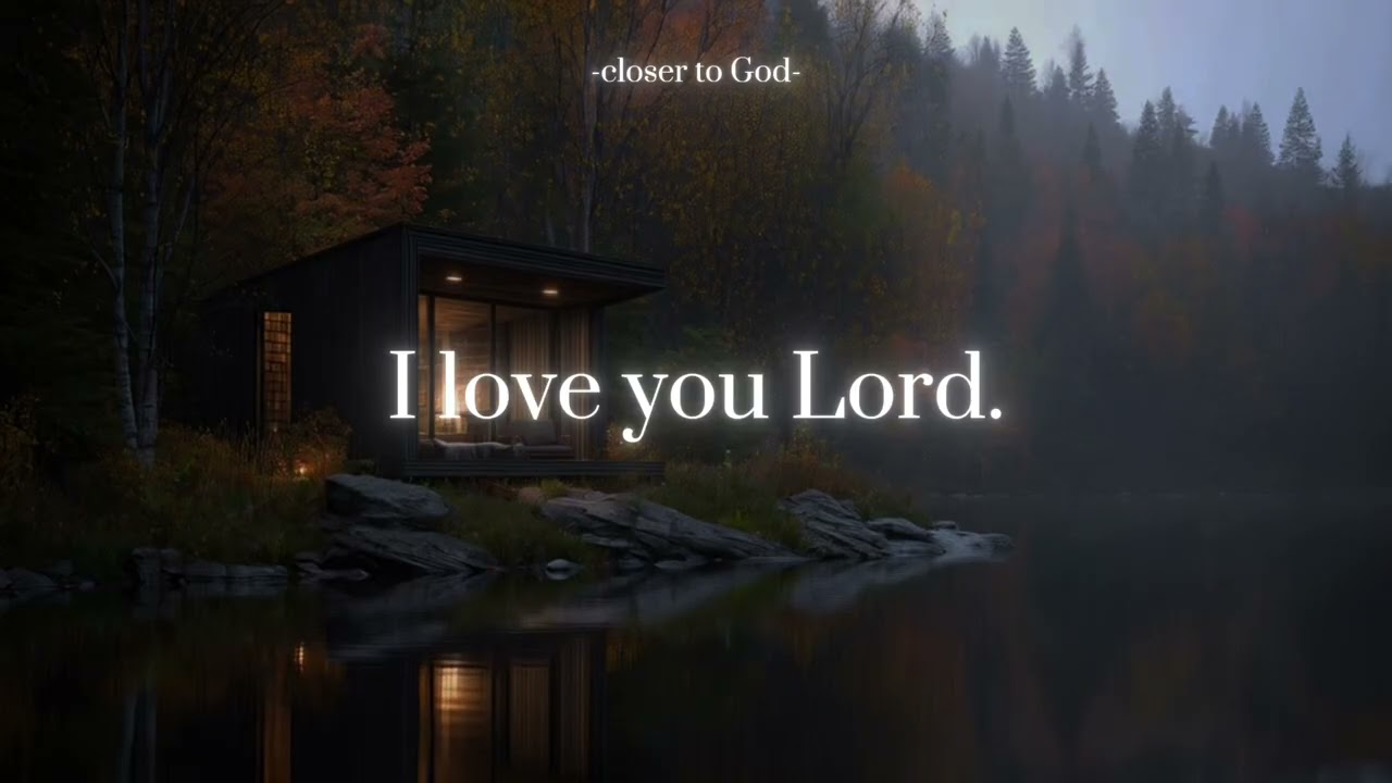 I love You Lord.