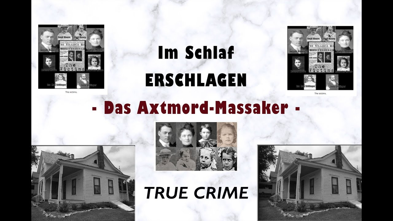 Im Schlaf erschlagen - Die Axtmorde von Villisca - True Crime