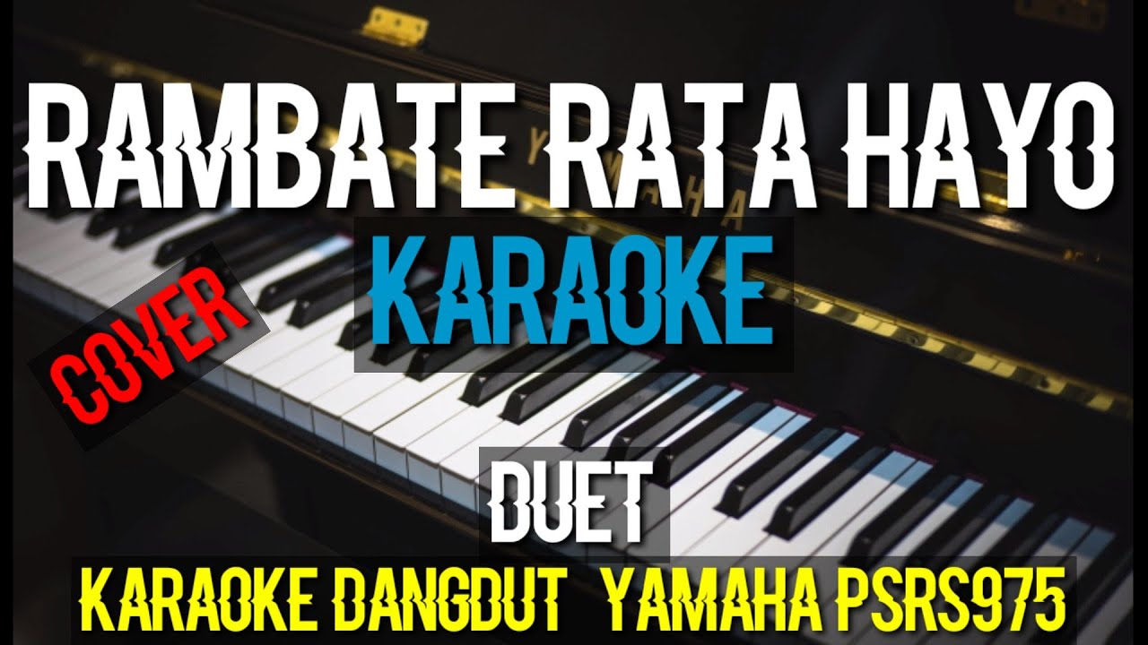 rambate rata hayo karaoke dangdut h,Rhoma irama