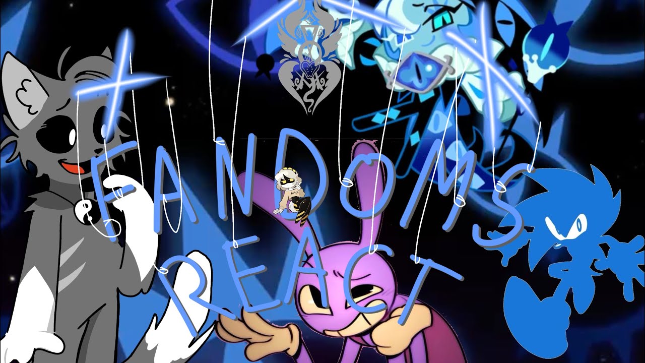 FANDOMS REACT TO EACHOTHER || tadc || md || ppt || sonic || crk || hh || NO PART 2 || ENJOY || 1.75