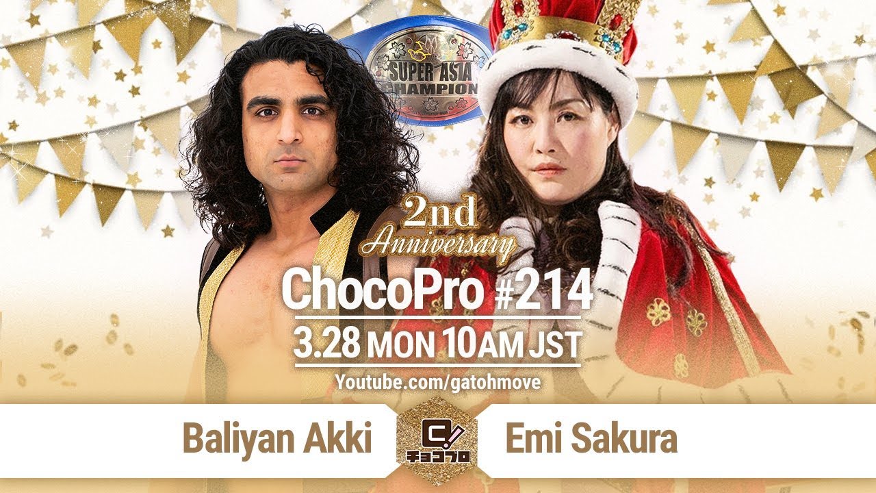 ChocoProLIVE! #214 2nd Anniversary Show ( Emi Sakura vs Baliyan Akki ) Super Asia Title Match