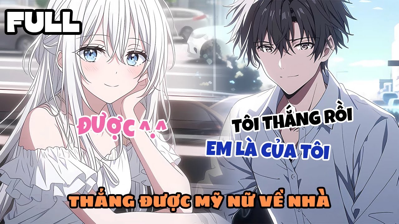 FULL Tôi Đánh Mạt Chược Thắng Được Em Gái Mỹ Nữ Của Đối Thủ Dắt Về Nhà