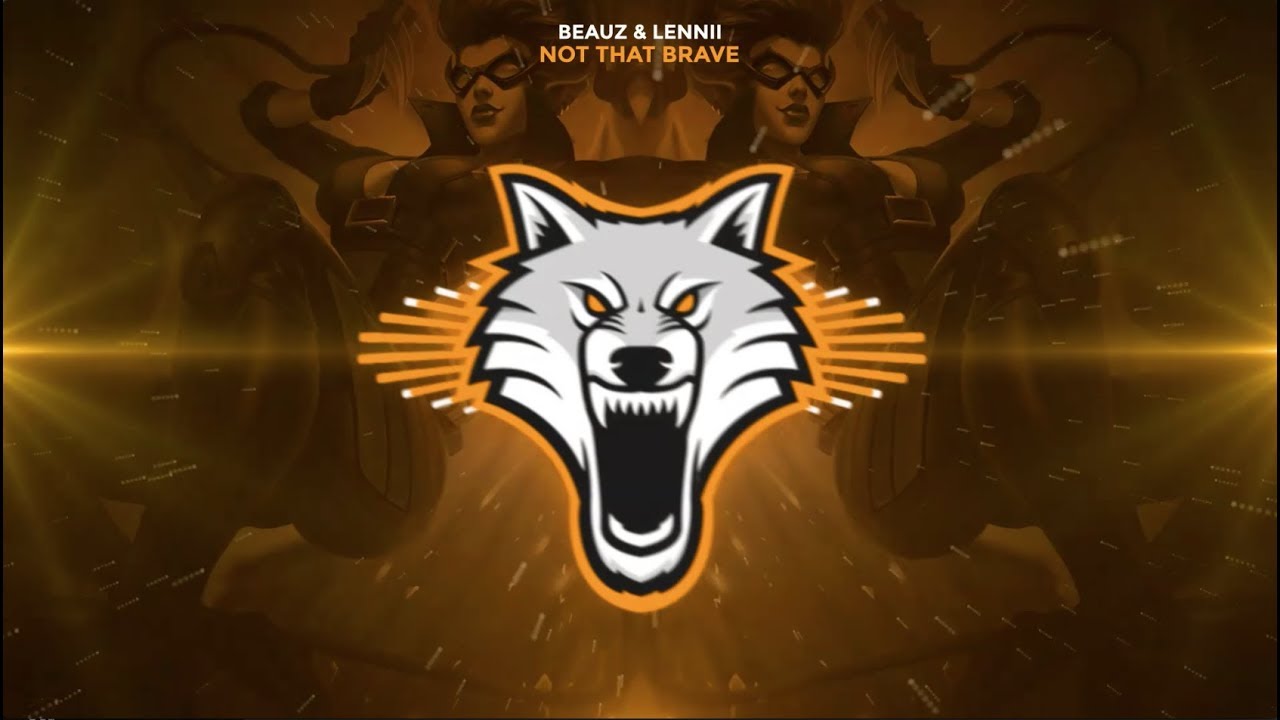 BEAUZ & Lennii - Not That Brave