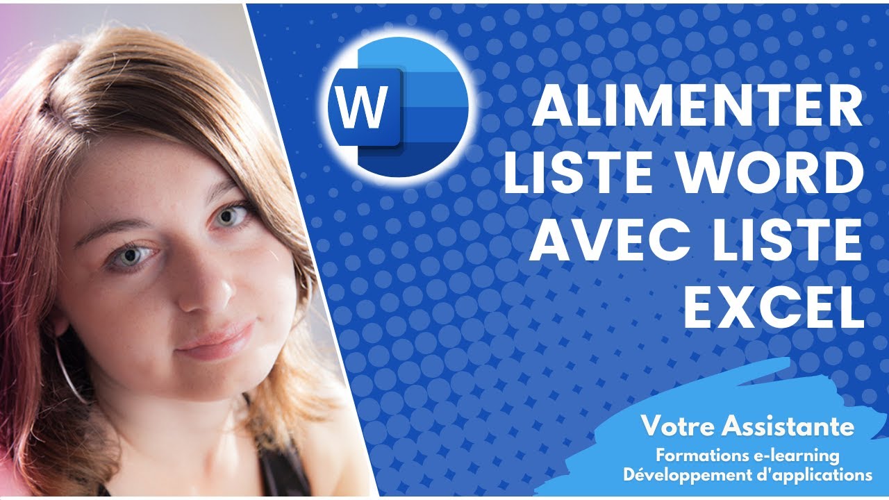 Comment alimenter une liste déroulante dans Word avec une liste Excel ?