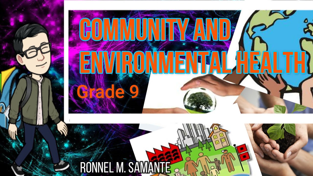 COMMUNITY AND ENVIRONMENTAL HEALTH GRADE 9 (MAPEH)