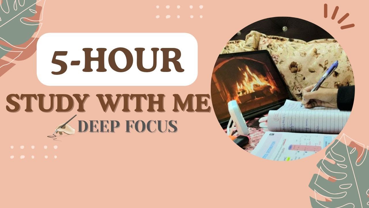 5- HOUR DEEP FOCUS📚  | Med Student | Fire crackling🔥|