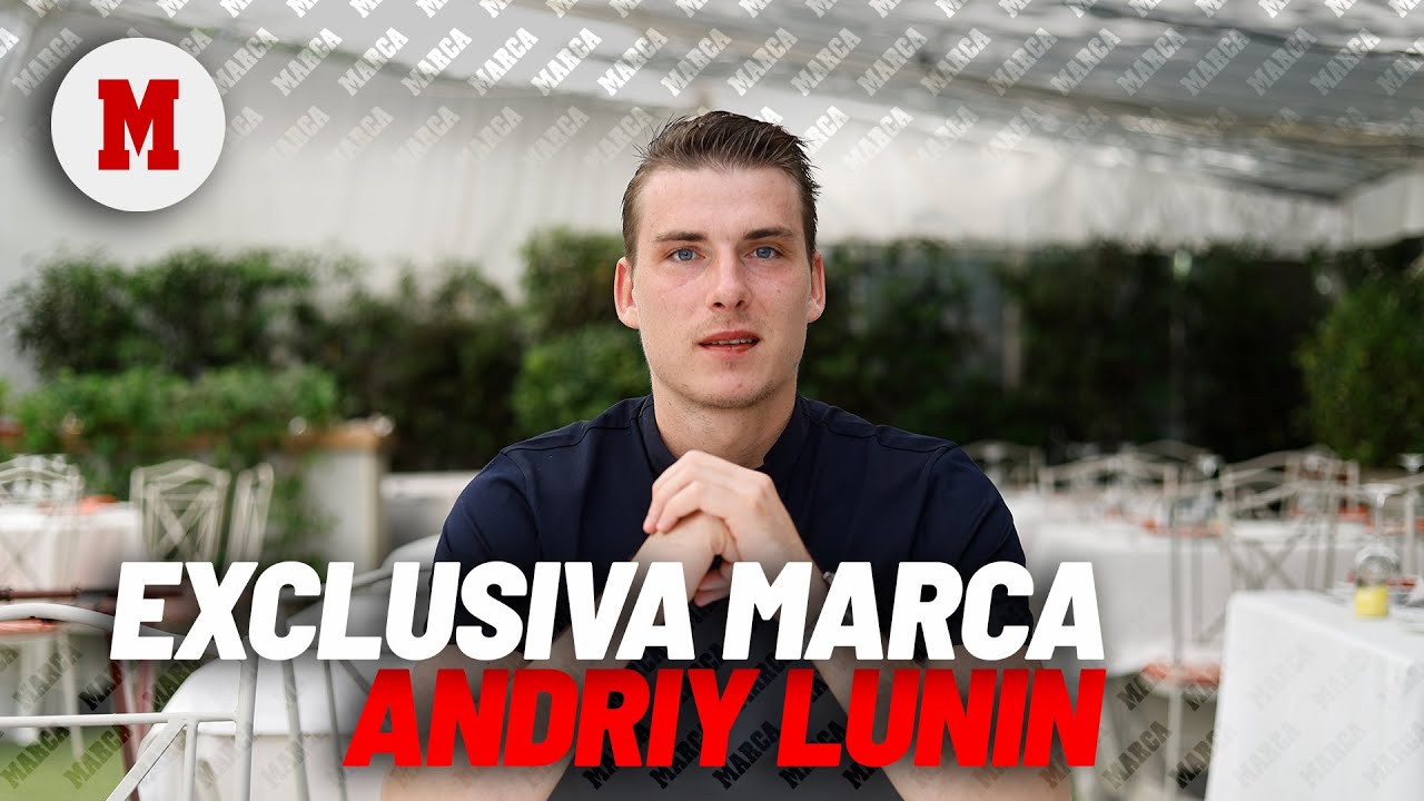 Entrevista exclusiva con Andriy Lunin I MARCA