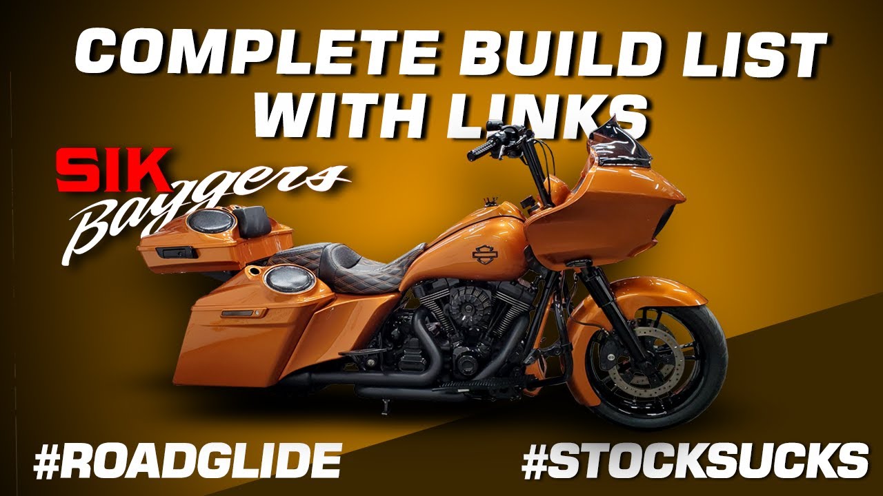Complete Build List @SIK Baggers  @Harley-Davidson  Road Glide