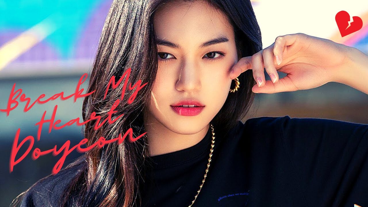 DOYEON - Break My Heart - [FMV]