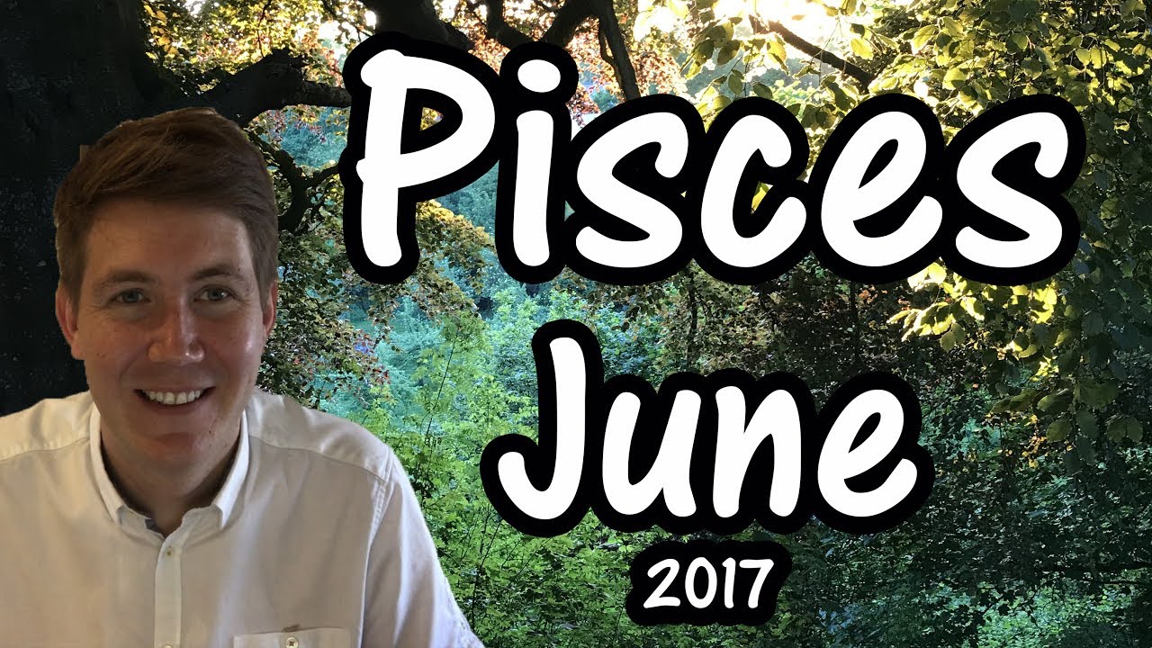 Pisces June 2017 Horoscope | Gregory Scott Astrology