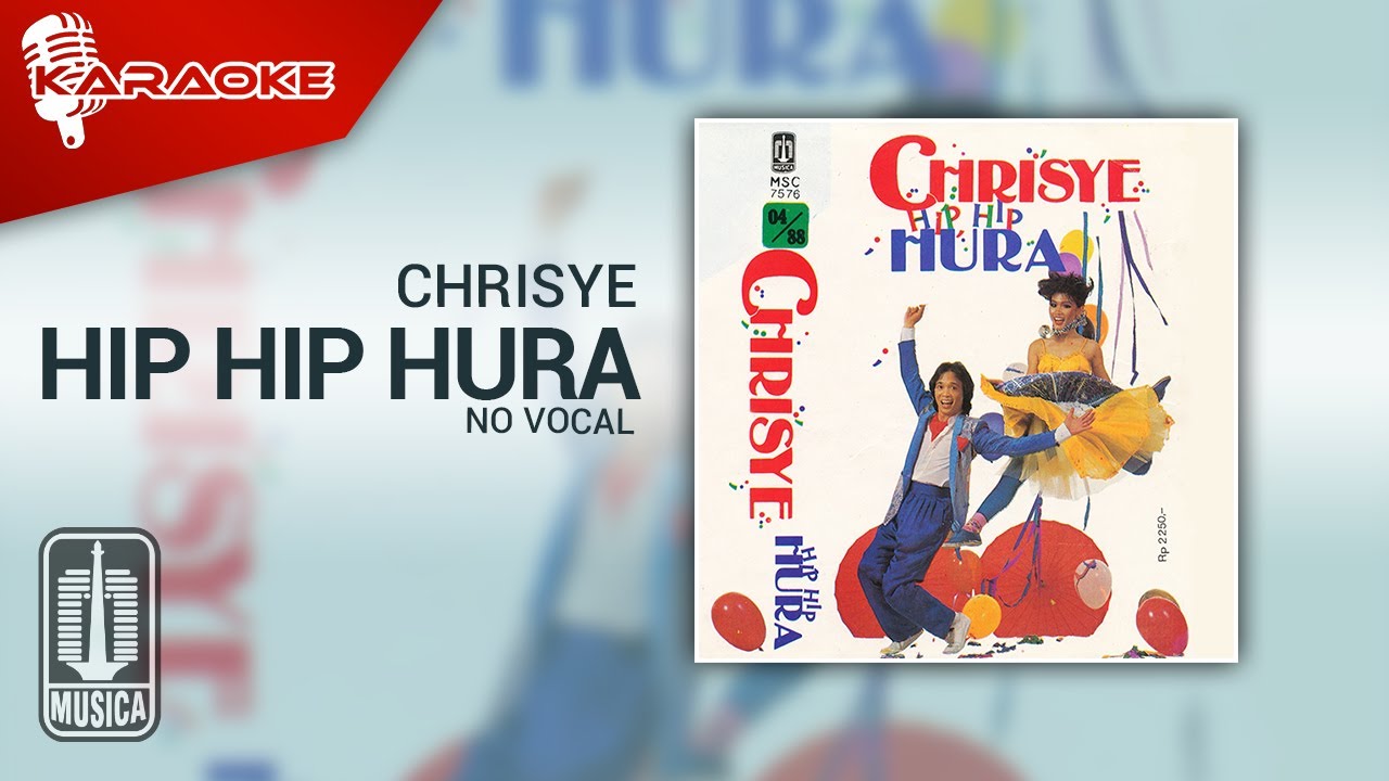 Chrisye - Hip Hip Hura (Official Karaoke Video) | No Vocal