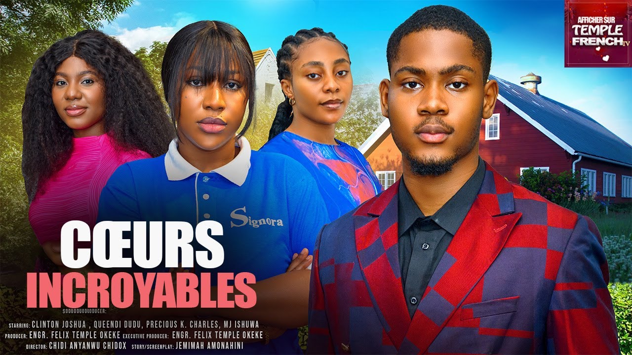 CŒURS INCROYABLES  - 2025 Derniers films nigérians