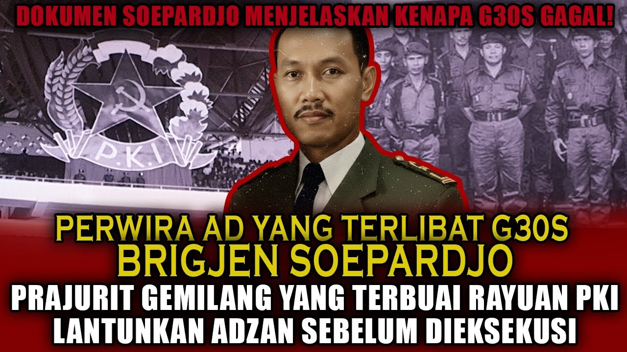 Mengapa G30S Gagal⁉️Analisa dari Pelaku: Brigjen Soepardjo‼️