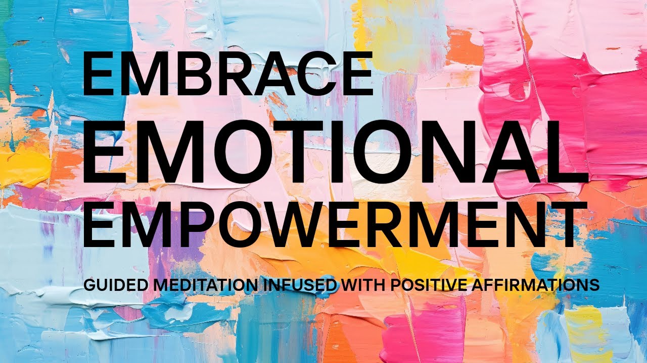 Embrace Emotional Empowerment: Guided Meditation Infused with Positive Affirmations. #emotional