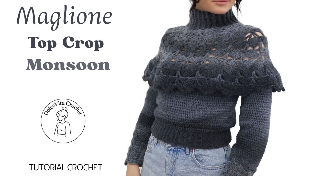 Maglione Monsoon Top Crop con Mantellina  Tutorial Uncinetto Facile