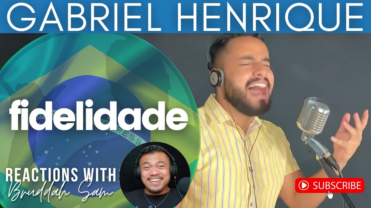 FIDELIDADE with GABRIEL HENRIQUE | Bruddah Sam's REACTION vids
