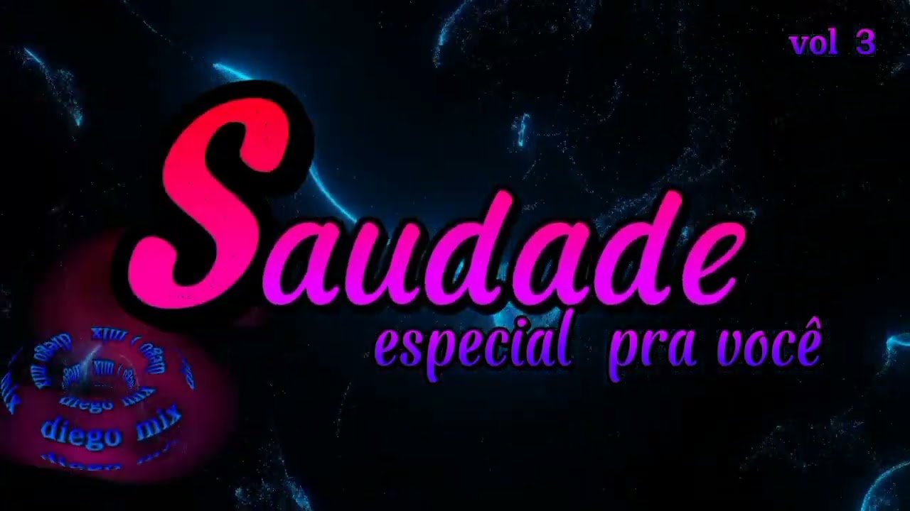 e saudade com diego mix 😎