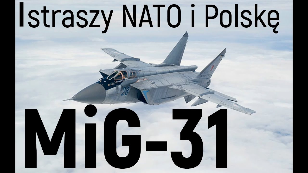 MiG-31 straszy NATO i Polskę