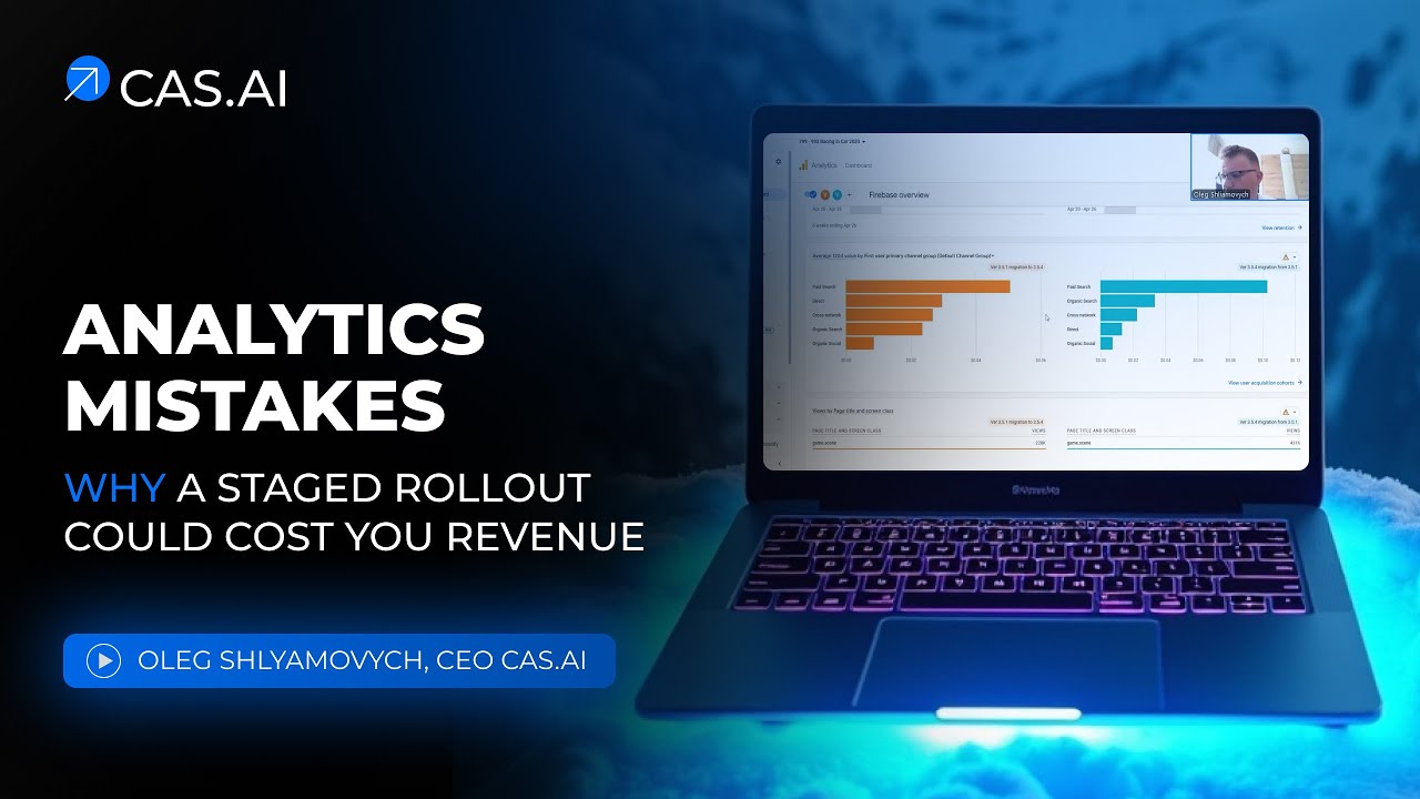 Why a Staged Rollout Could Cost You Revenue &mdash; Analytics Mistakes | CAS.AI