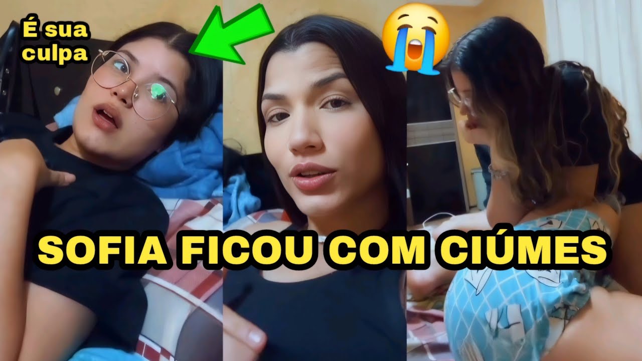 SOFIA FICOU COM CIÚMES DAS MINHAS FÃS