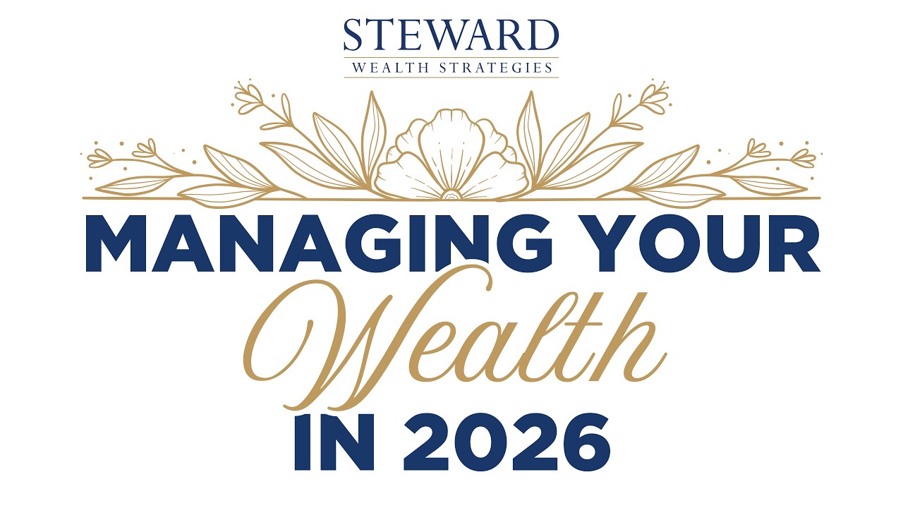 Managing Your Wealth in 2026