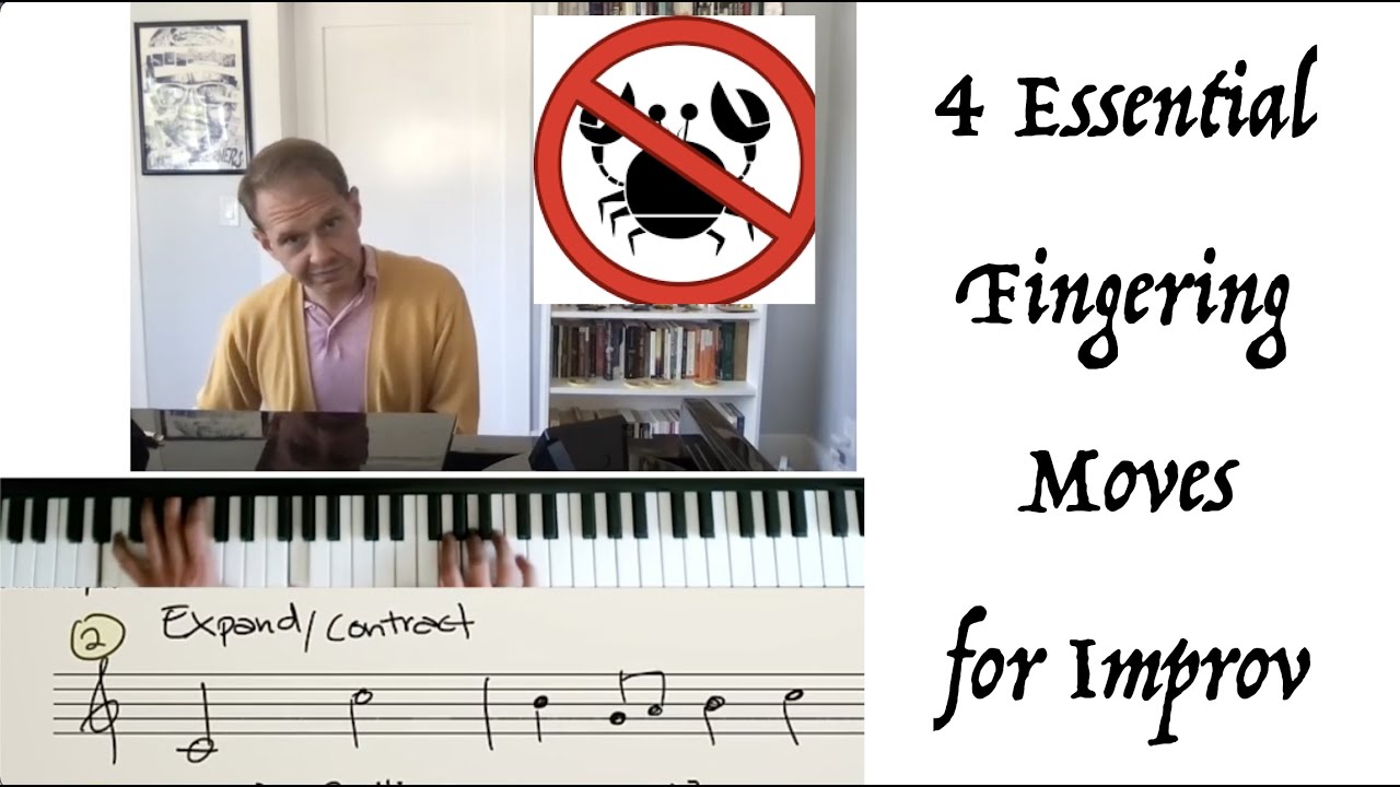 Avoid the Crab! 4 Essential Fingering Moves for Improv