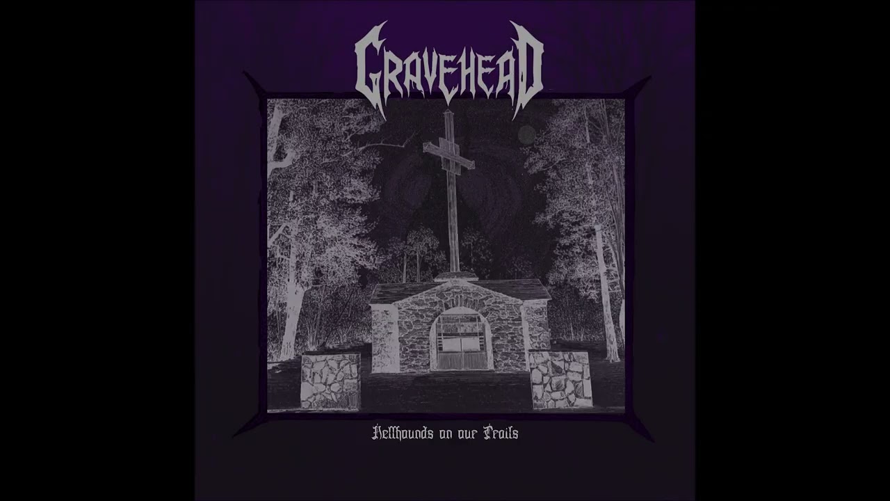 Gravehead: Hellhounds On Our Trails EP