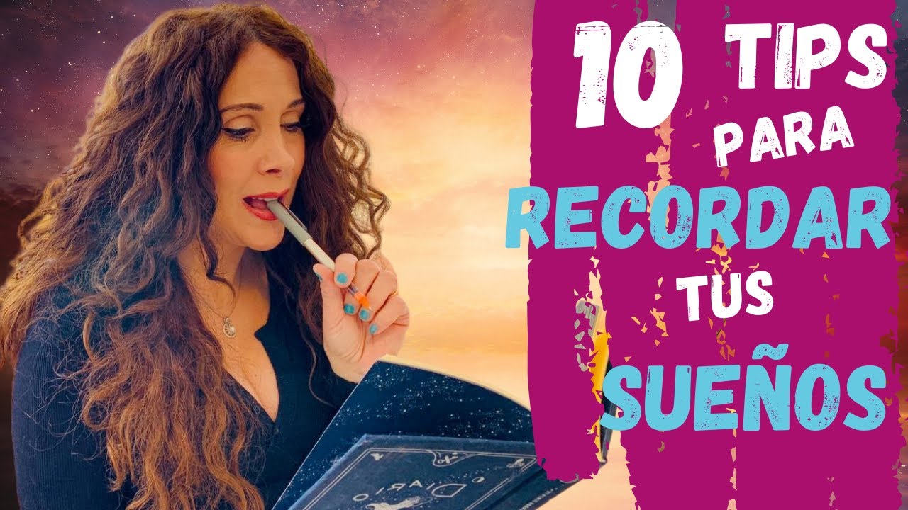 10 TIPS infalibles para 📖recordar tus sueños💤