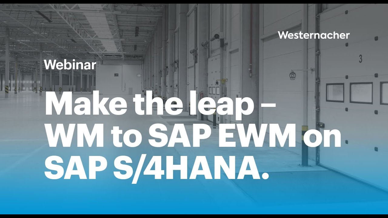 Mastering the move to SAP EWM with SAP S/4HANA.