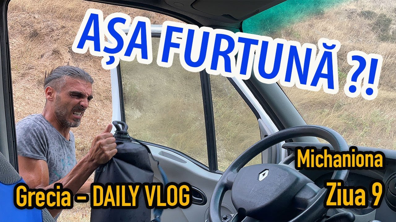 Peraia, apoi FURTUNA | Ziua 9 | Daily Vlog cu AUTORULOTA in Grecia