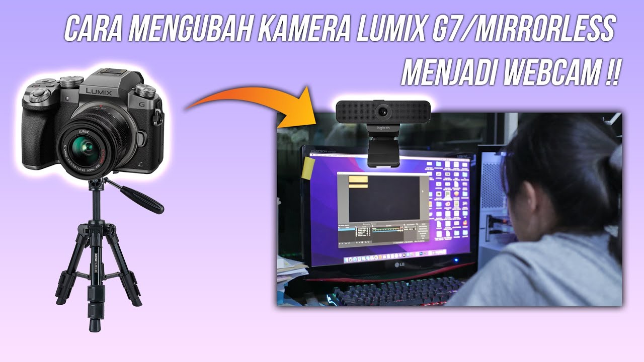 Cara termurah merubah kamera Lumix G7 sebagai webcam ! (Zoom & livestream)